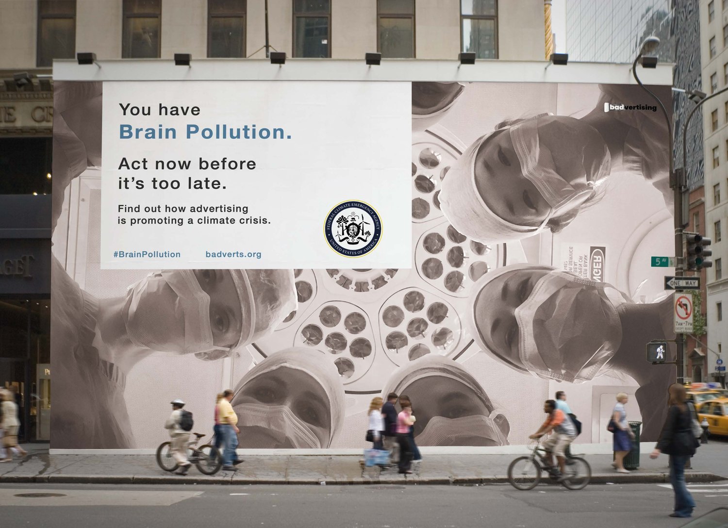 Photo of an advert mocking the problem of advertising in society. It shows surgeons in masks looking down at a patient with text saying 'you have brain pollution;.